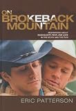 On Brokeback Mountain: Meditations about Masculinity, Fear, and Love in the Story and the Film