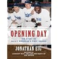 Opening Day: The Story of Jackie Robinson's First Season (Thorndike Press Large Print Nonfiction Series)