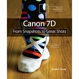 Canon 7D: From Snapshots to Great Shotsby Nicole S. Young