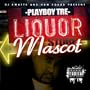 Liquor Store Mascot [Explicit]
