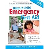 baby  child emergency first aid simple step by step instructions for the most common childhood emergencies