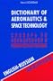 Dictionary of Aeronautics & Space Technology: English-Russian