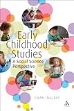 Early childhood studies : a social science perspective