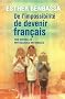 Nouvelles mythologies fran�aises. De l'impossibilit� de devenir fran�ais