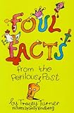 Foul facts from the perilous past
