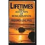 Lifetimes:  True Accounts of Reincarnation