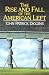 Rise & Fall Of The Amer Left