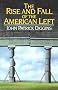 The Rise and Fall of the American Left