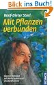 Mit Pflanzen verbunden: Meine Erlebnisse mit Heilkr�utern und Zauberpflanzen