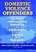  : DOMESTIC VIOLENCE OFFENDERS CURRENT INTERVENTIONS RESEARCH IMPLICATIONS FOR POLICIES STARDS