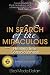 Books : In Search of the Miraculous: Healing into Consciousness