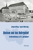 Bochum und das Ruhrgebiet