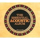 Essential Acoustic Album