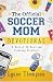 Search : The Official Soccer Mom Devotional: A Book of 50 Brief and Inspiring Devotions