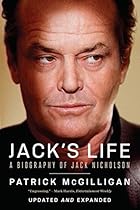 Jack's Life: A Biography of Jack Nicholson (Updated and Expanded) Jack's Life: A Biography of Jack Nicholson (Updated and Expanded)