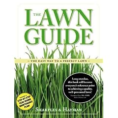 The Lawn Guide: The Easy Way to a Perfect Lawn