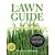 The Lawn Guide: The Easy Way to a Perfect Lawn