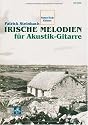 Irische Melodien für Akustik-Gitarre (mit Audio-CD)- Noten/ Tab Edition