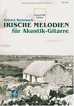Irische Melodien f&uuml;r Akustik-Gitarre (mit Audio-CD)- Noten/ Tab Edition