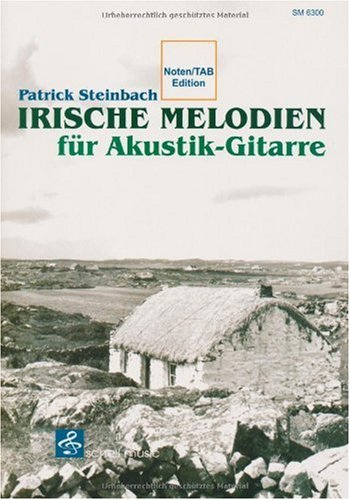 Irische Melodien für Akustik-Gitarre (mit Audio-CD)- Noten/ Tab Edition