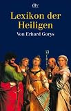 Lexikon der Heiligen - Erhard Gorys
