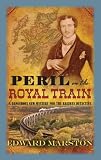 Book - Peril on the Royal Train (Railway Detective)