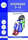 Dyspraxia 5-14 : identifying and supporting young people with movement difficulties
