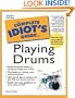 Complete Idiot's Guide to Playing Drums