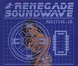 Positive Id by Renegade Soundwave (2009-10-27)【並行輸入品】