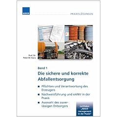 Die sichere und korrekte Abfallentsorgung, Band 1