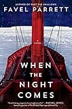 When the Night Comes: A Novel