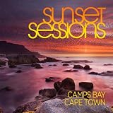 Sunset Sessions - Camps Bay, Cape Town - Bonus Mix By Andy Daniell