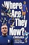 Where Are They Now? - Chelsea FC