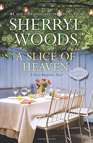 A Slice of Heaven (A Sweet Magnolias Novel)