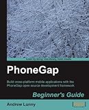 PhoneGap Beginner’s Guide