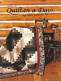 Quilt in a Day: Log Cabin Pattern