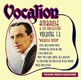 Ambrose & His Orchestra - Volume 13: Wabash Moon