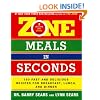 Zone Meals in Seconds: 150 Fast and Delicious Recipes for Breakfast, Lunch, and Dinner (Zone (Regan))
