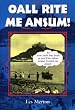 Oall Rite Me Ansum!: A Salute to the Cornish Dialect (Local Dialect)