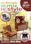Refresh Remix Restyle DVD Home Dec with Chris Olsen (Leisure Arts #4507)