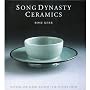 Song Dynasty Ceramics (Victoria & Albert Museum  Far Eastern)
