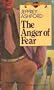 The Anger of Fear