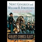 Grant Comes East | [Newt Gingrich, William R. Forstchen]