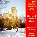Review Liverpool Cathedral Choir  / Popular Christmas Carols from Liverpool Cathedral