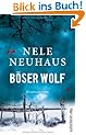 B�ser Wolf: Der sechste Fall f�r Bodenstein und Kirchhoff (Ein Bodenstein-Kirchhoff-Krimi)
