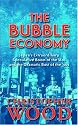 The Bubble Economy: Japan's Extraordinary Speculative Boom of the '80s and the Dramatic Bust of the '90s