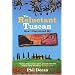 The Reluctant Tuscan: How I Discovered My Inner Italian