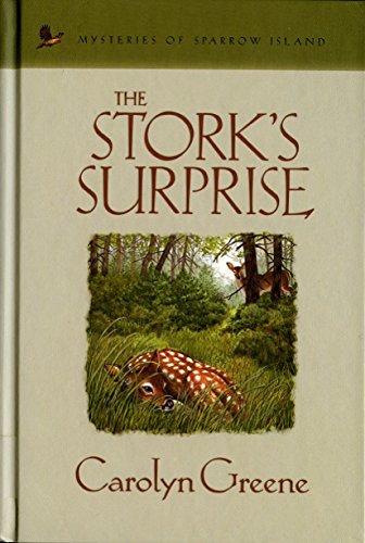 The Stork’s Surprise (Mysteries of sparrow island)