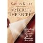 The Secret of ''The Secret'': Unlocking the Mysteries of the Runaway Bestseller