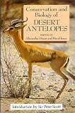 Conservation and biology of desert antelopes